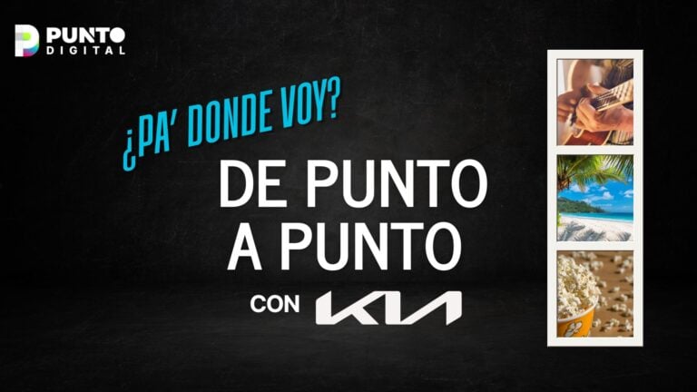 Vive un fin de semana espectacular con Kia y Punto Digital