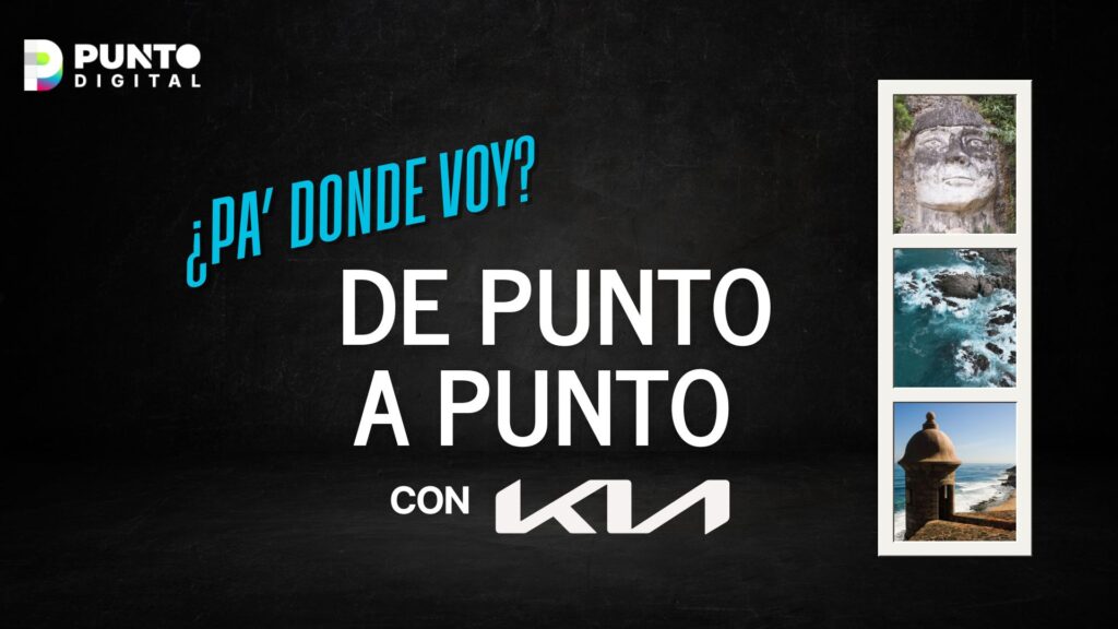 De Punto a Punto con Kia: Planes para disfrutar del fin de semana en Puerto Rico